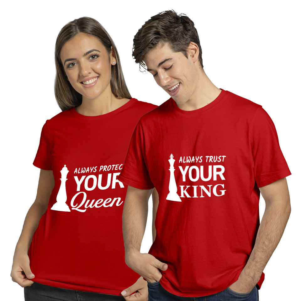 Always Protect Your Queen and Always Trust Your King | Couples and Family | Round Neck Half Sleeve | Set of Two Pcs | Regular Fit